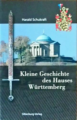 Kleine Geschichte des Hauses Württemberg