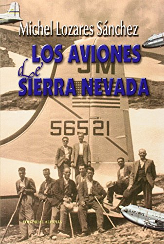 AVIONES DE SIERRA NEVADA,LOS (EX CORDE)