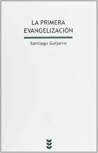 La primera evangelización (Biblioteca de estudios biblicos)