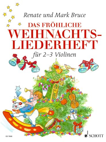 Das fröhliche Weihnachtsliederheft: Die schönsten Weihnachtslieder aus aller Welt. 2-3 Violinen. Spielpartitur.
