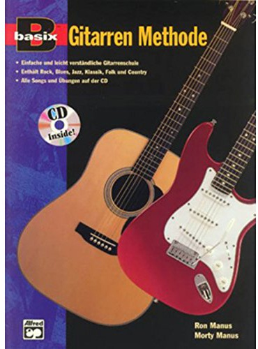 Basix Gitarren Methode (Buch & CD): Einfache und leicht verständliche Gitarrenschule