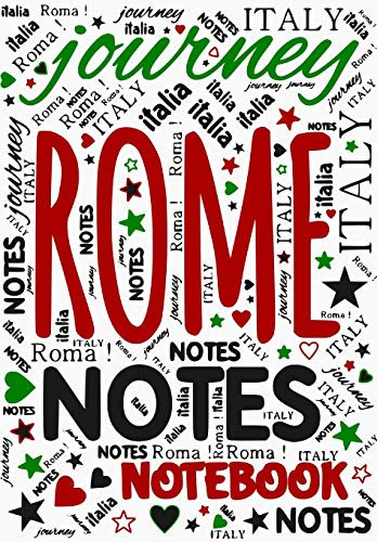 Rome Notes Notebook: Italy Journey Travel Journal | Reisetagebuch Notizbuch unliniert