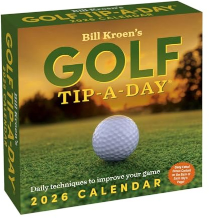 Bill Kroen's Golf Tip-A-Day 2026 Day-to-Day Calendar