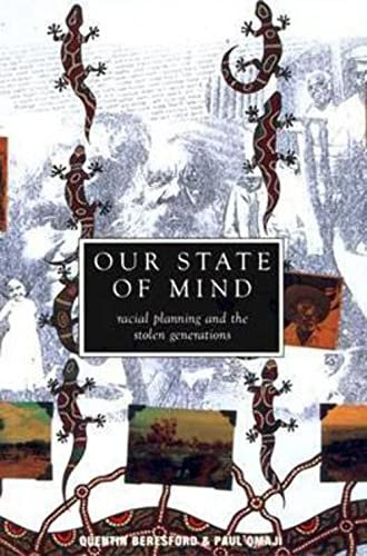 Our State of Mind: Racial Planning & the Stolen Generations