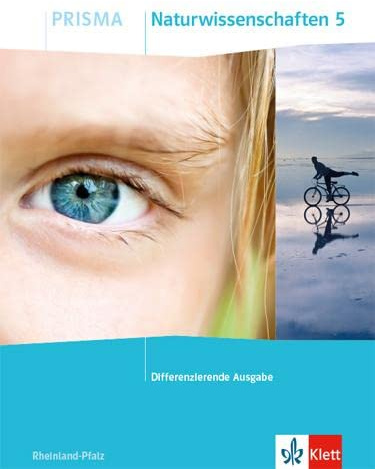 PRISMA Naturwissenschaften 5. Differenzierende Ausgabe Rheinland-Pfalz: Schulbuch Klasse 5 (PRISMA. Differenzierende Ausgabe Rheinland-Pfalz ab 2021)