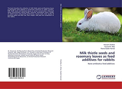Milk thistle seeds and rosemary leaves as feed additives for rabbits: None antibiotics feed additives
