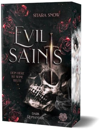 Evil Saints - Dein Herz ist seine Beute (Dark Romantasy Einzelband): Mit wunderschönem Farbschnitt