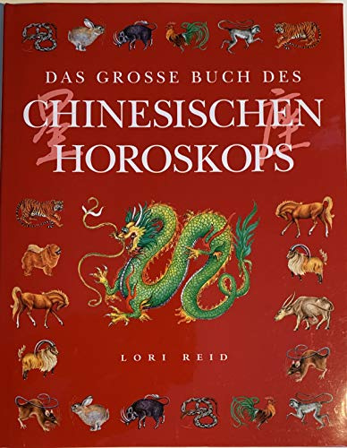 Das große Buch des chinesischen Horoskops