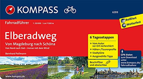 KOMPASS Fahrradführer Elberadweg von Magdeburg nach Schöna: mit Stadtplänen und GPX-Daten zum Download.