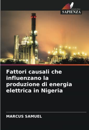 Fattori causali che influenzano la produzione di energia elettrica in Nigeria