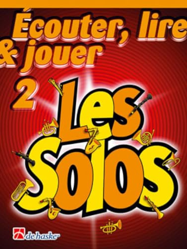 Ecouter, lire & jouer 2- les solos trombone