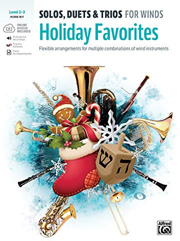 Solos, Duets & Trios for Winds -- Holiday Favorites: Flexible Arrangements for Multiple Combinations of Wind Instruments (Horn in F), Book & Online Au