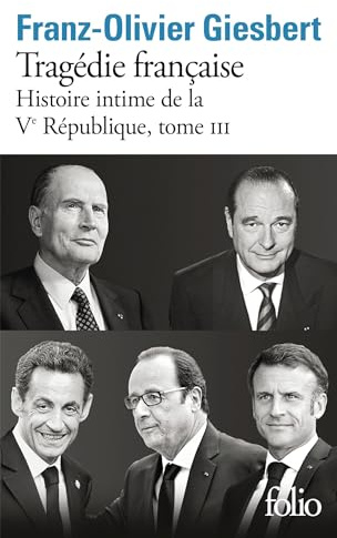 Histoire intime de la Vᵉ République: Tragédie française (3)