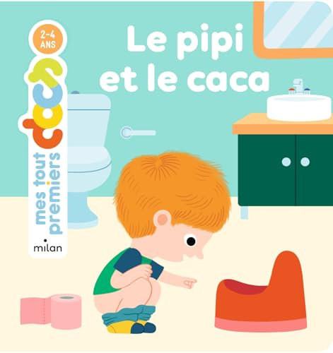 MES TOUT PREMIERS DOCS - Pipi et le caca (Le) - Dès 2 ans