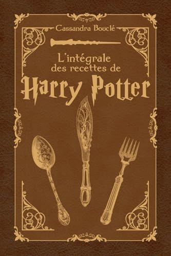 L’intégrale des recettes de Harry Potter