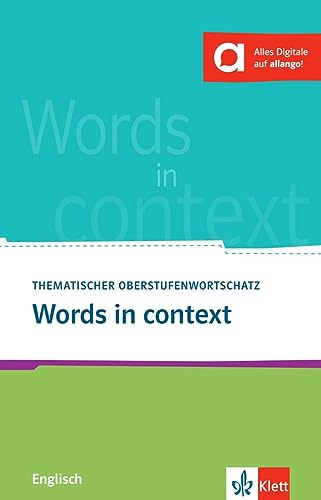 Words in context: Thematischer Oberstufenwortschatz Englisch. Buch (3. Ausgabe) mit digitalen Extras