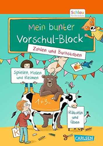 Schlau für die Schule: Mein bunter Vorschul-Block: Für Jungen und Mädchen ab 5 Jahren mit Lernspielen zum Zählen, Rechnen und Schreiben lernen