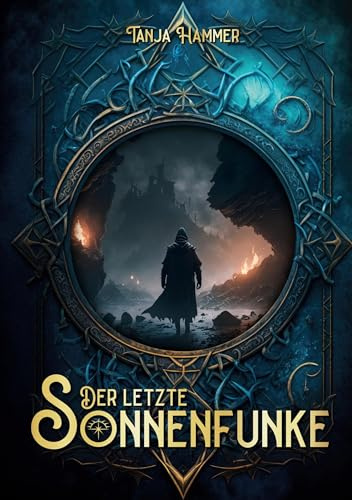 Der letzte Sonnenfunke: Die Gesamtausgabe mit allen drei Bänden