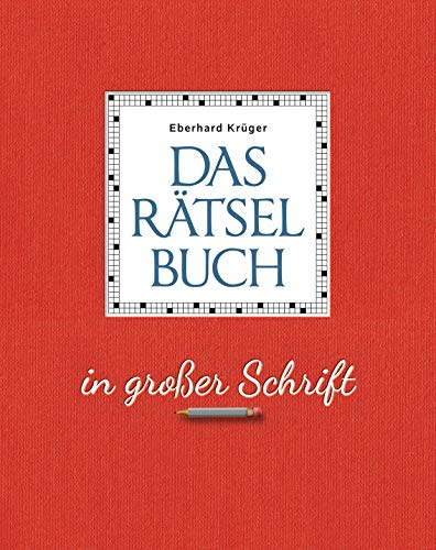 Das Rätselbuch in großer Schrift - Geschenkedition: 352 Seiten in edler Hardcoverausstattung und im großen Format