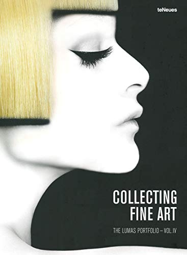 Collecting Fine Art: The LUMAS Portfolio (The Lumas Portfolio, 4, Band 4)