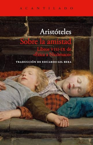 Sobre la amistad: 125 (Cuadernos del Acantilado)