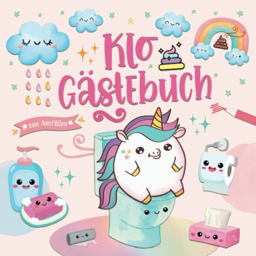 Klo Gästebuch zum Ausfüllen: Kawaii Einhorn Toilettenbuch in Rosa für Frauen | Gästeklo-Buch als Einweihungsgeschenk zum Umzug, Einzug in die erste Wohnung und für das WC einer Studentinnen-WG