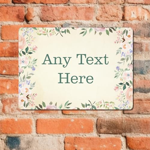 Personalised Floral Metal Sign – Custom Text – Vintage Style Aluminium Plaque for Home, Garden, Weddings or Gifts (A5 - (197 x 141mm))