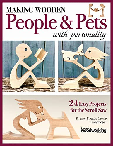 Easy Scroll Sawn People & Pets: Memorable Wooden Gifts to Make for Family & Friends (Fox Chapel Publishing) 25 Full-Size Patterns for Your Scroll Saw - for Beginners and Intermediate Scrollers