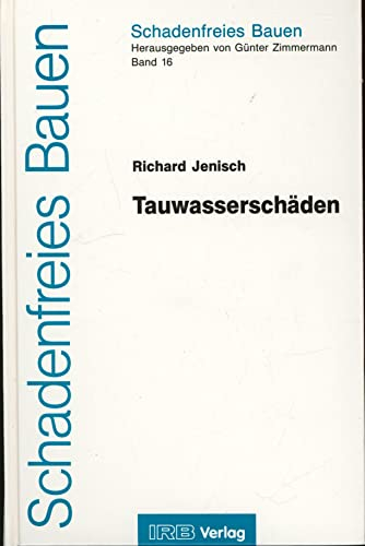 Tauwasserschäden. (Schadenfreies Bauen)