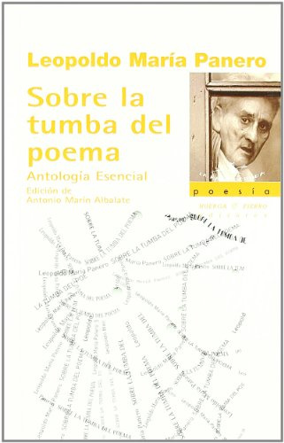 Sobre la tumba del poema: Antología Esencial (La Rama Dorada - Poesía)