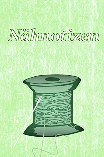 Nähnotizen: Motiv: Nadel und Faden grün I Softcover I 15,24 x 22,86cm (ca. A5)