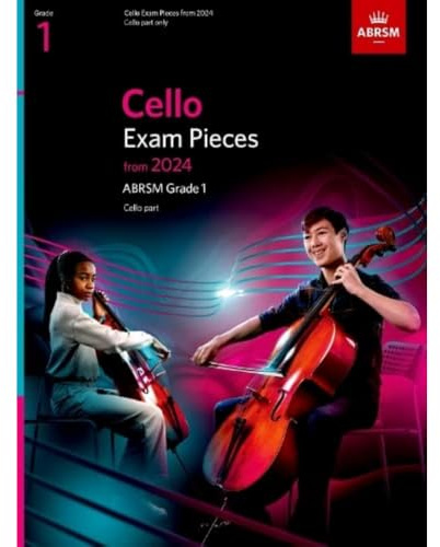 Cello Exam Pieces from 2024, ABRSM Grade 1, Cello Part (ABRSM Exam Pieces)