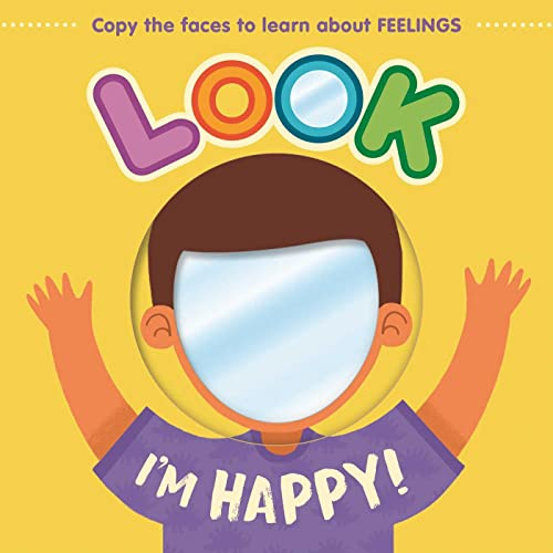 Look I'm Happy!: Copy the Faces to Learn about FEELINGS