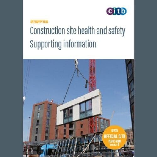 CITB Construction Site Health and Safety: The Comprehensive Guide (Version 10)