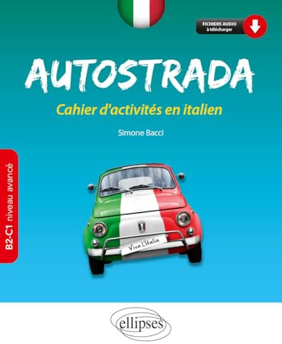 Autostrada B2-C1 (niveau avancé): Cahier d'activités en italien