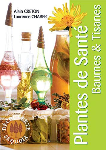 Plantes de santé: Baumes et tisanes