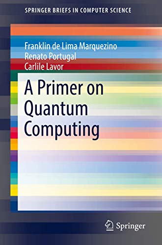 A Primer on Quantum Computing (SpringerBriefs in Computer Science)