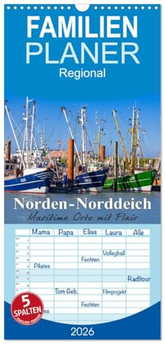 Familienplaner 2026 - Norden-Norddeich. Maritime Orte mit Flair mit 5 Spalten (Wandkalender, 21 cm x 45 cm), CALVENDO: Besondere Momente an der Nordsee (CALVENDO Orte)