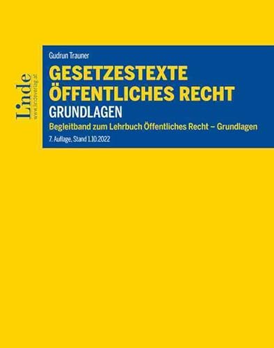 Gesetzestexte Öffentliches Recht - Grundlagen: Begleitband zum Lehrbuch Öffentliches Recht - Grundlagen (Linde Lehrbuch)
