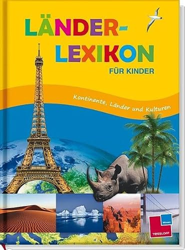 Länderlexikon für Kinder. Erstes Sachwissen für Kinder ab 8 Jahren: Kontinente, Länder und Kulturen: Kontinente, Länder und Kulturen. Erstes Sachwissen für Kinder (WAS IST WAS - Atlanten/ Globen)