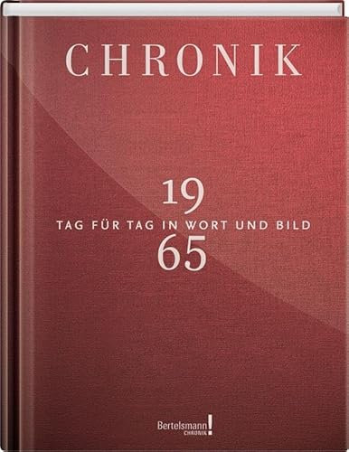Jubiläumschronik 1965: Tag für Tag in Wort und Bild