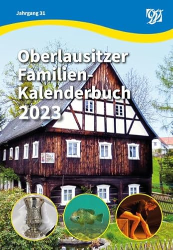 Oberlausitzer Familien-Kalenderbuch 2023: 31. Jahrgang
