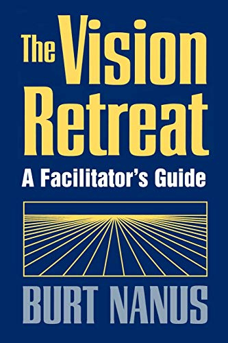 The Vision Retreat Set (Jossey-Bass Leadership Series)