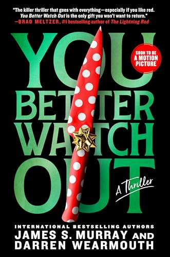 You Better Watch Out: A Thriller