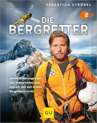 Die Bergretter: Meine Erfahrungen bei den Dreharbeiten und was ich von den echten Bergrettern lernte