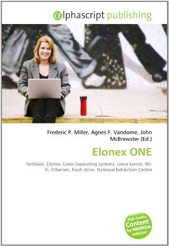 Elonex ONE: Netbook, Elonex, Linos (operating system), Linux kernel, Wi- Fi, Ethernet, Flash drive, National Exhibition Centre