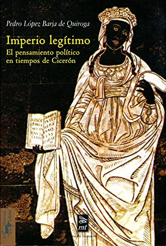Imperio legítimo: El pensamiento político en tiempos de Cicerón: 20 (Mínimo Tránsito)