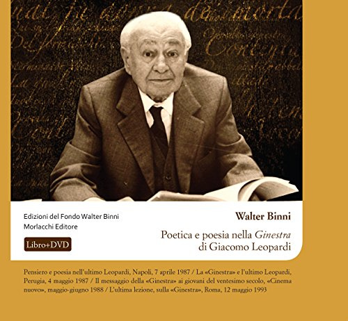 Poetica e poesia nella «Ginestra» di Giacomo Leopardi. Con DVD