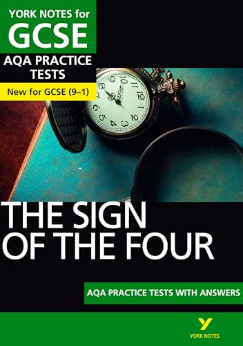 The Sign of the Four AQA Practice Tests York Notes GCSE - for 2026, 2027 exams: n/a: York Notes Series