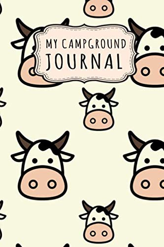 My Campground Journal: My Camping Journal / Campground Notebook Logbook | Cow Design | 109 Pages (6x9)